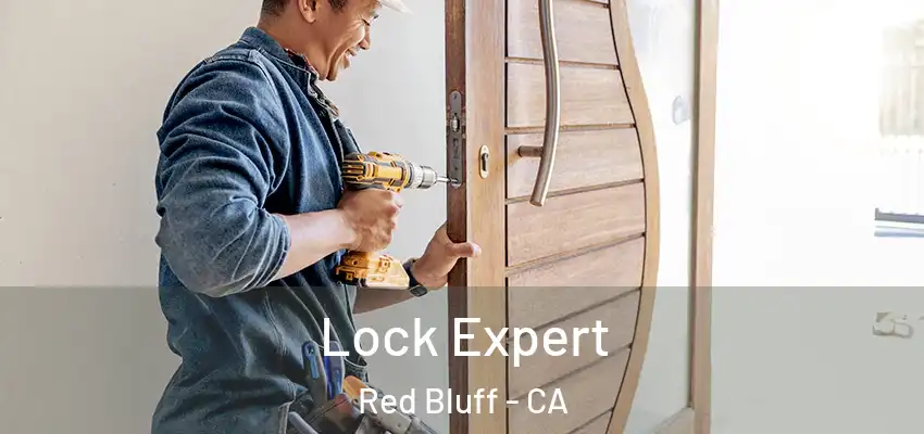  Lock Expert Red Bluff - CA